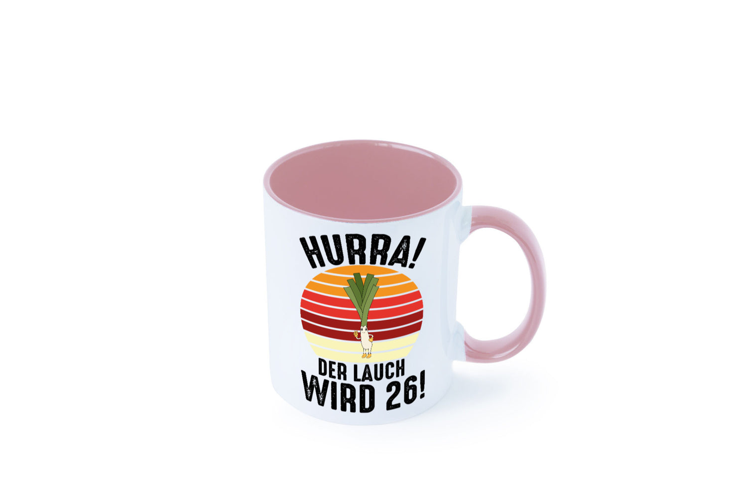 Hurra der lauch wird 26 | 26. Geburtstag Ehrentag lustiger Spruch Geschenk