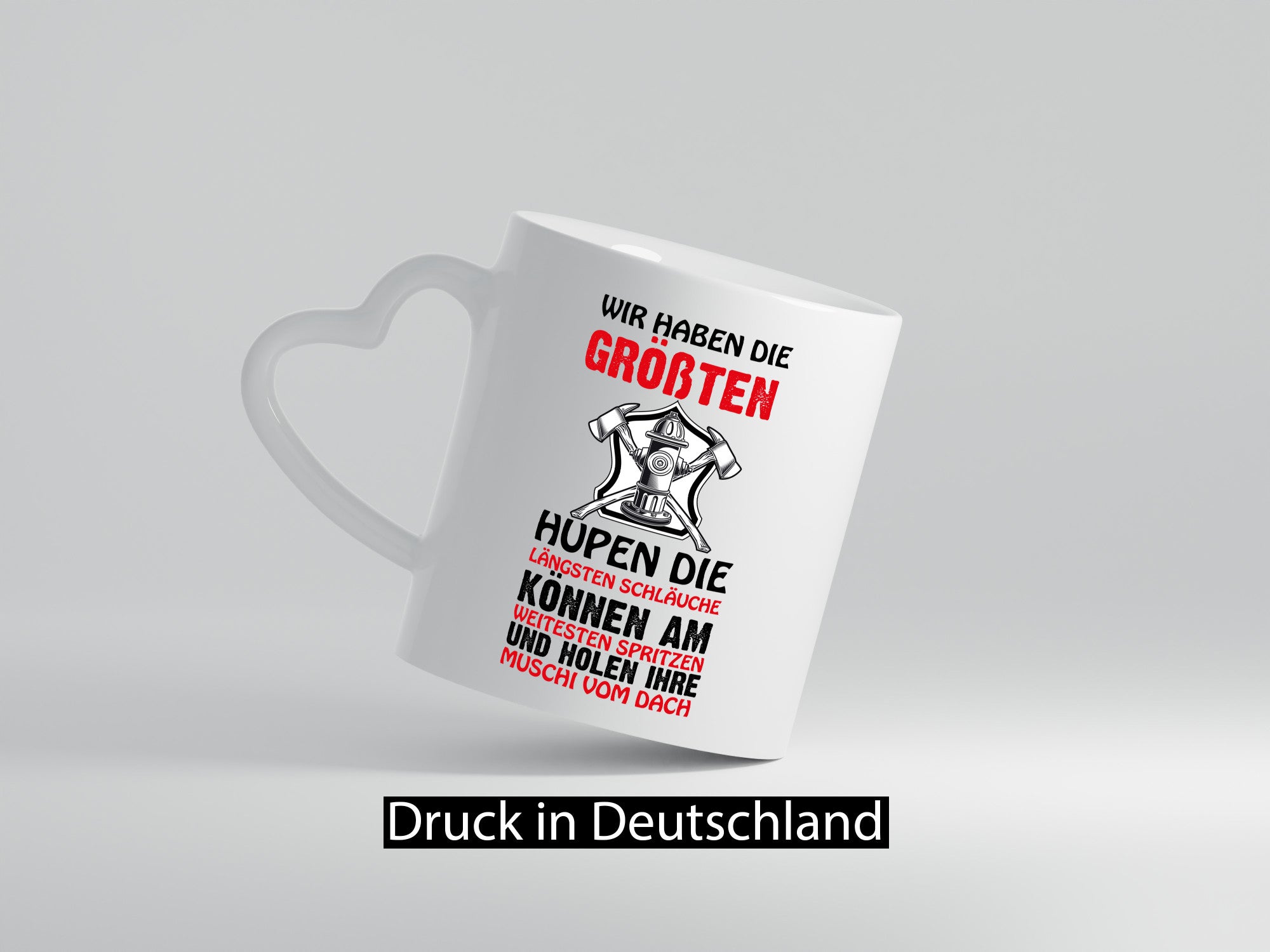 Feuerwehr hat den Größten Humor Geschenkidee Tasse