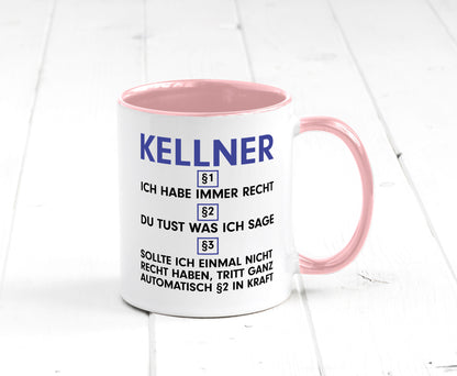 Ich habe immer Recht Kellner | kellnern Bedienung Humor Geschenkidee Tasse