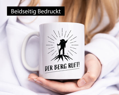 Der Berg ruft | Bergsteiger Humor Geschenkidee Tasse