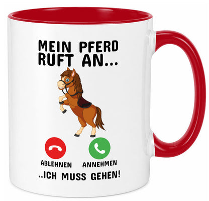 Mein Pferd ruft an Humor Geschenkidee Tasse