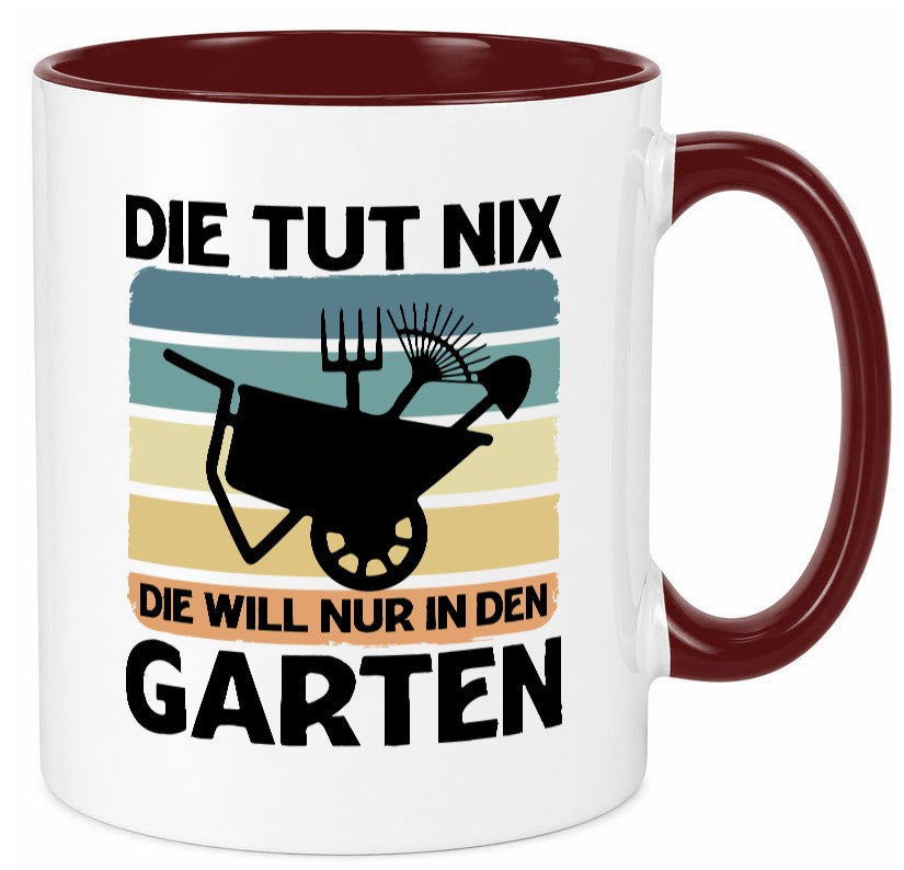 Die tut nix will nur in den Garten | Gärtnerin Geschenk Humor Geschenkidee Tasse