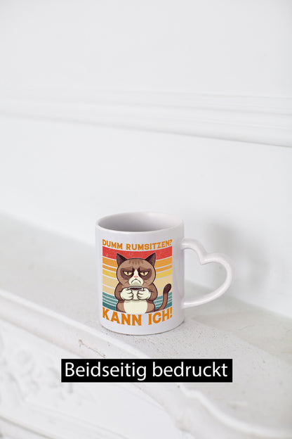 Dumm rumsitzen? Kann ich | Katze mit Kaffee lustiger Spruch Geschenk
