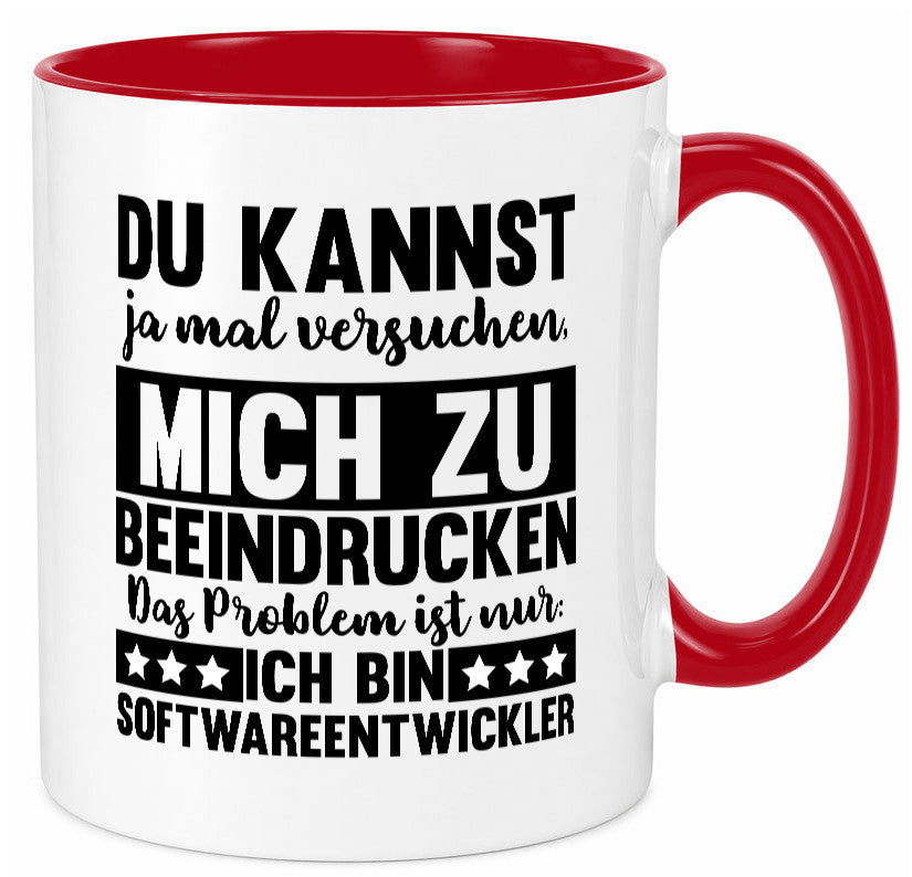 Versuch mich zu beeindrucken, bin Softwareentwickler | IT Humor Geschenkidee Tasse