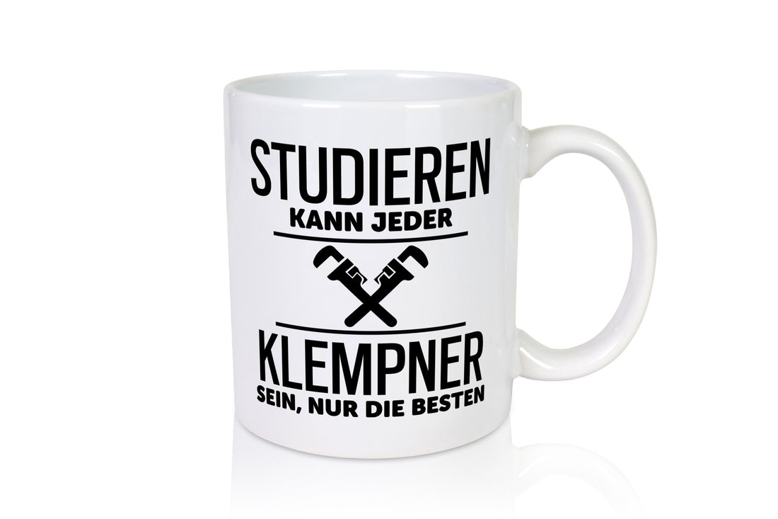 Nur die Besten sind Klempner | lustiger Spruch Geschenk Humor Geschenkidee Tasse
