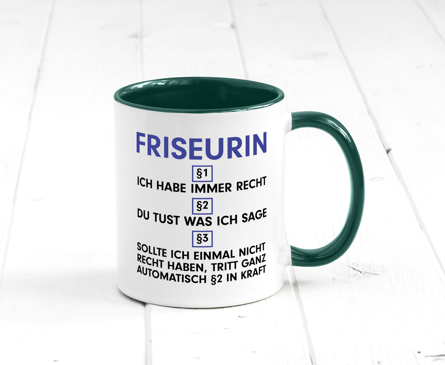 Ich habe immer Recht Friseurin | Friseuse Frisörin v2 Geschenk Humor