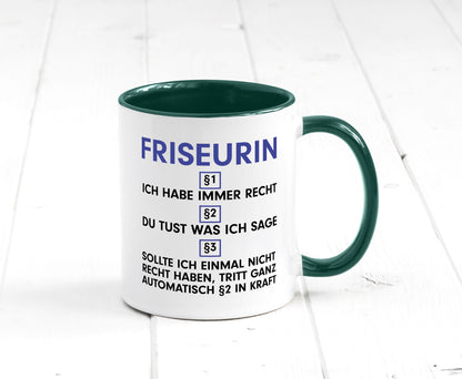 Ich habe immer Recht Friseurin | Friseuse Frisörin v2 Geschenk Humor