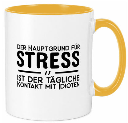 Der Grund für Stress Geschenk Humor Geschenkidee lustiger Spruch Tasse