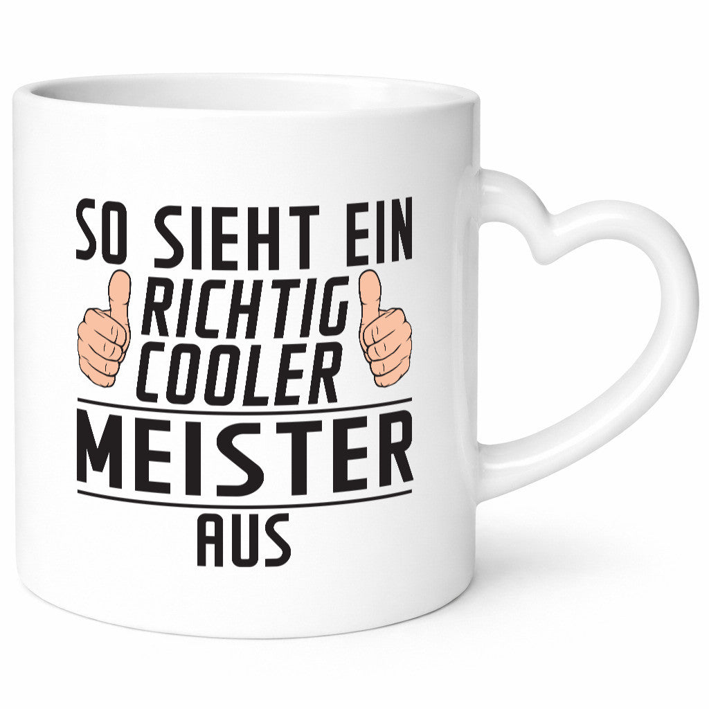 Richtig Cooler Meister | Meisterbrief lustig Humor Geschenkidee Geschenk Tasse