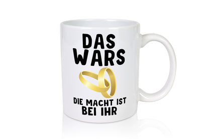 Die macht ist bei ihr | Hochzeit Tasse Ehemann Ehe Geschenk Humor Geschenkidee