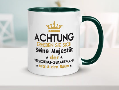 Seine Majestät Versicherungskaufmann | Kaufmann Geschenkidee Humor Tasse