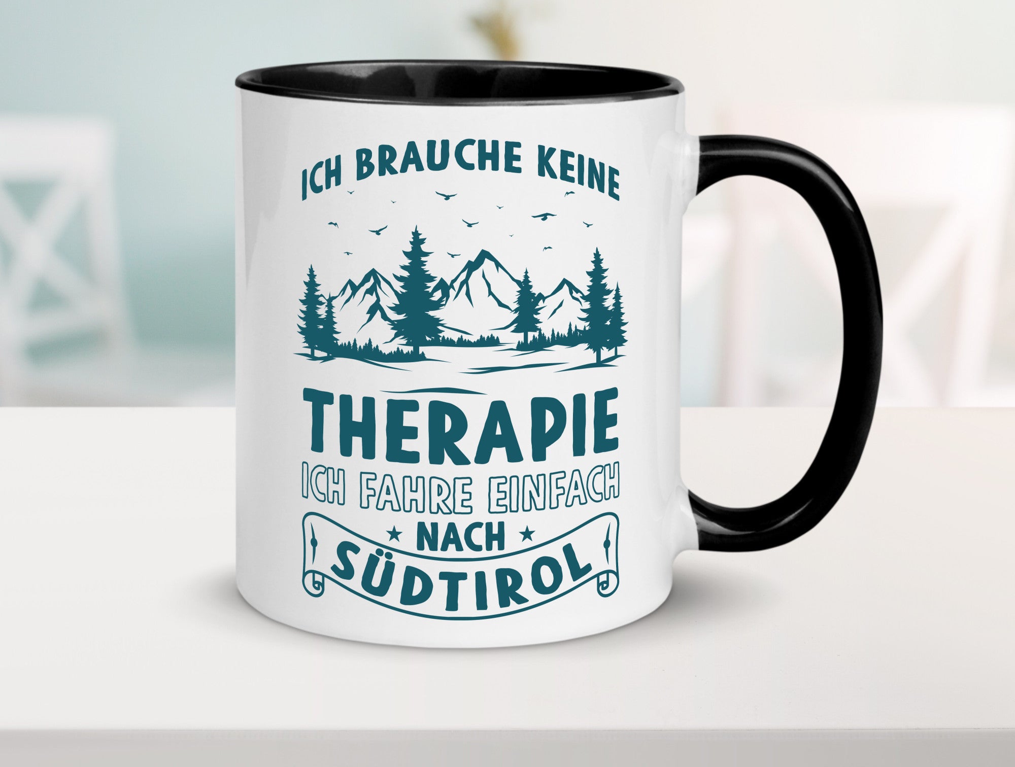 Keine Therapie, ich muss nach Südtirol | Berge Wald Geschenkidee Humor Tasse