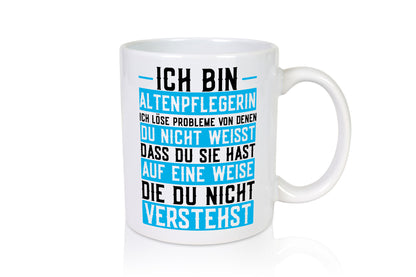 Ich bin Altenpflegerin | Beruf Pflegerin Betreuerin lustig Arbeit Kollegen Büro