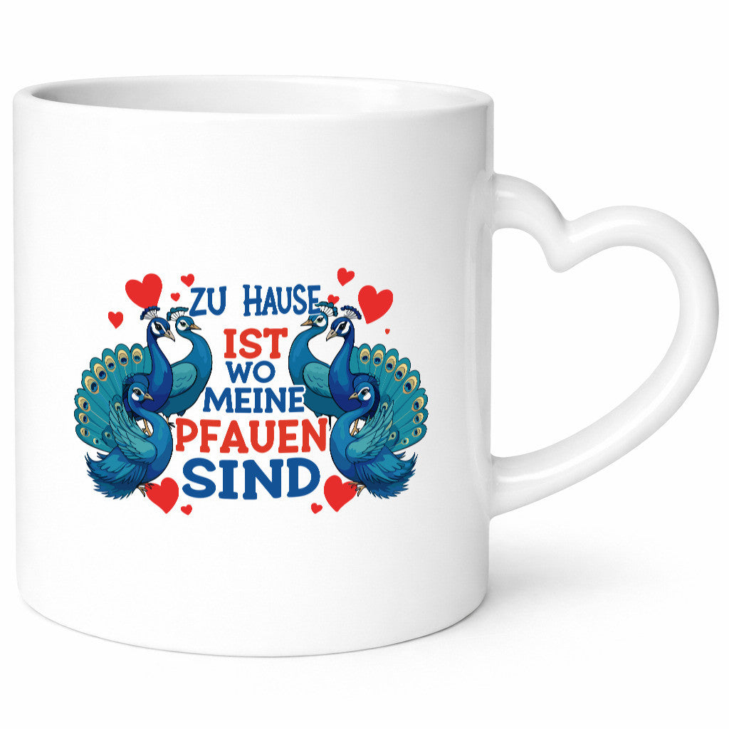 Zuhause ist wo meine Pfauen sind | Pfau Humor Geschenkidee Tasse
