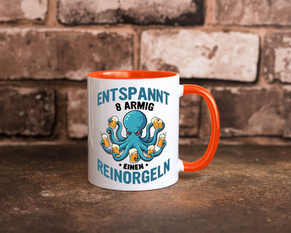 Entspannt 8 armig einen reinorgeln | Saufen Party v2 lustiger Spruch Geschenk