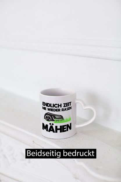 Endlich Zeit nie wieder rasen Mähen | Rasenmäher Garten Geschenkidee Humor Tasse