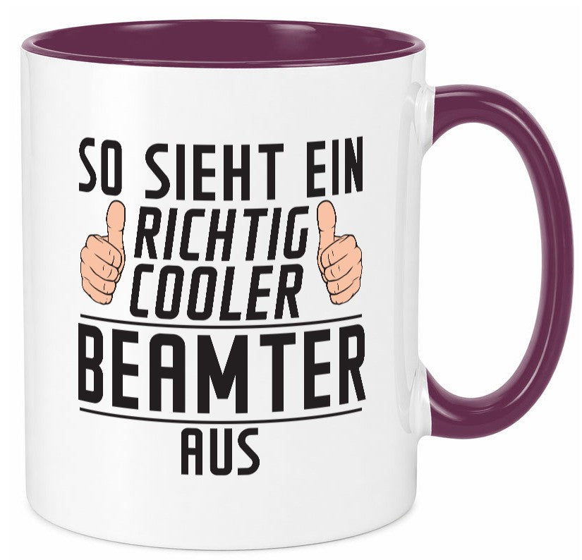 Richtig Cooler Beamter | Verbeamtung öffentlicher Dienst Geschenkidee Humor Tasse