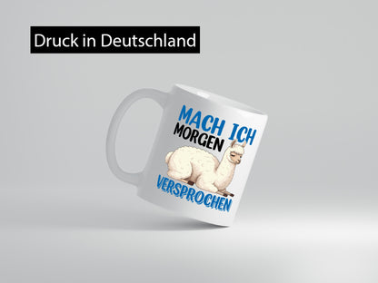Mach ich morgen Versprochen | Lama Faul lustiger Spruch Geschenk Humor