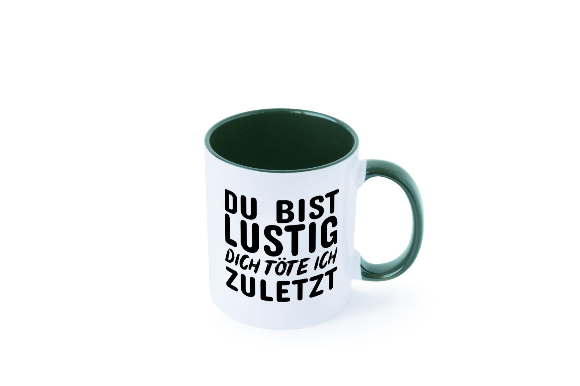 Du bist lustig Humor Geschenkidee Tasse