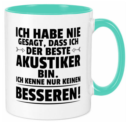Keinen Besserer Akustiker | Akustik Hörgeräteakustik Geschenkidee Humor Tasse