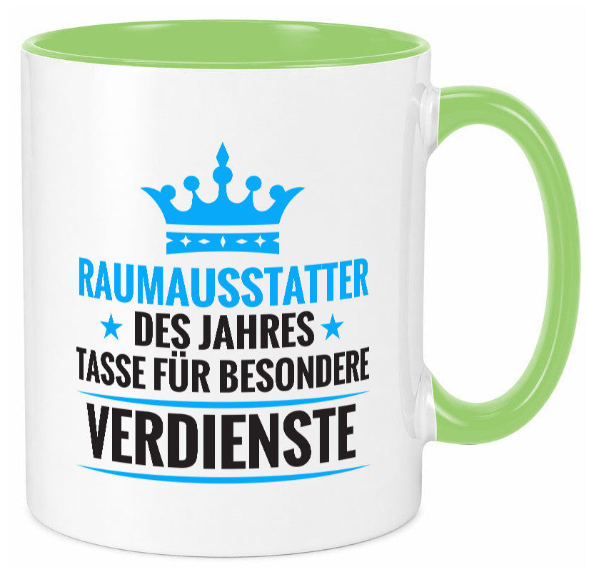 Besonderer Verdienst: Raumausstatter | Wohn Ausstatter Geschenk Humor Tasse