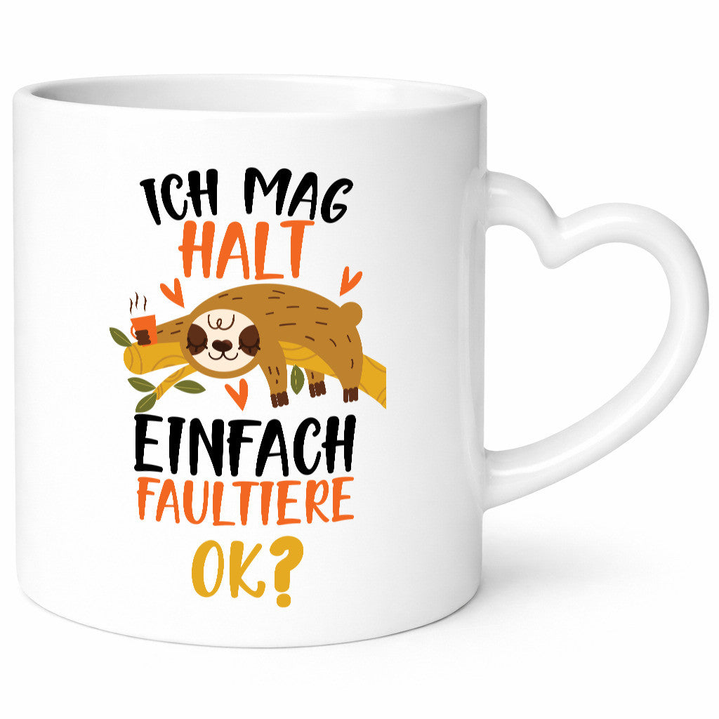Ich mag halt einfach Faultiere ok? | Faultier Schlafen lustiger Spruch Geschenk
