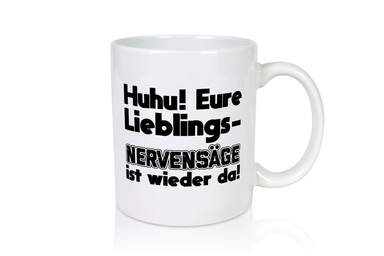 Lieblingsnervensäge wieder da | Humor Witz Geschenk Geschenkidee lustiger