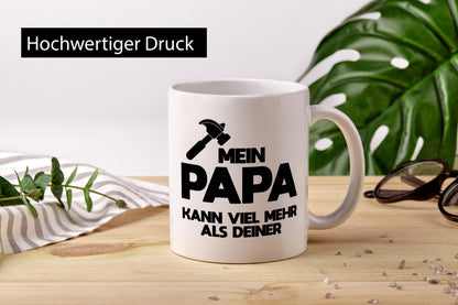 Mein papa kann viel mehr als deiner | Bester lustiger Spruch Geschenk Humor