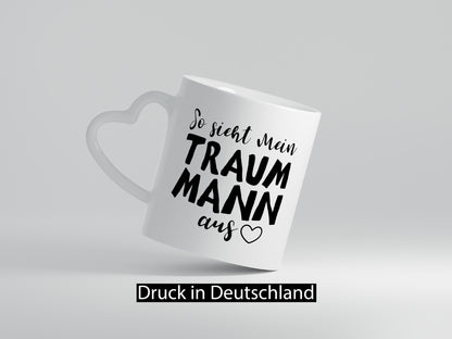 So sieht mein Traummann aus | Beziehung Ehepaar lustig Humor Geschenkidee