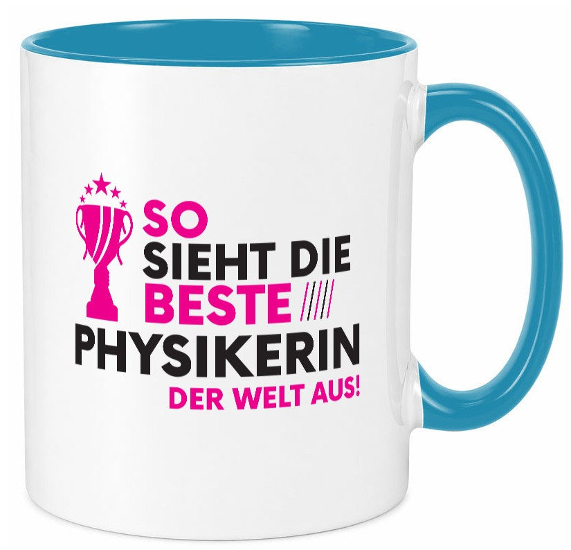 Die Weltbeste Physikerin | Physik lustiger Spruch Geschenk Humor Geschenkidee Tasse