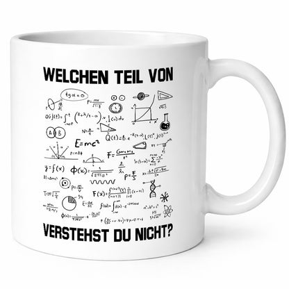 Welchen Teil von verstehst du nicht? | Formeln Geschenkidee Humor Tasse