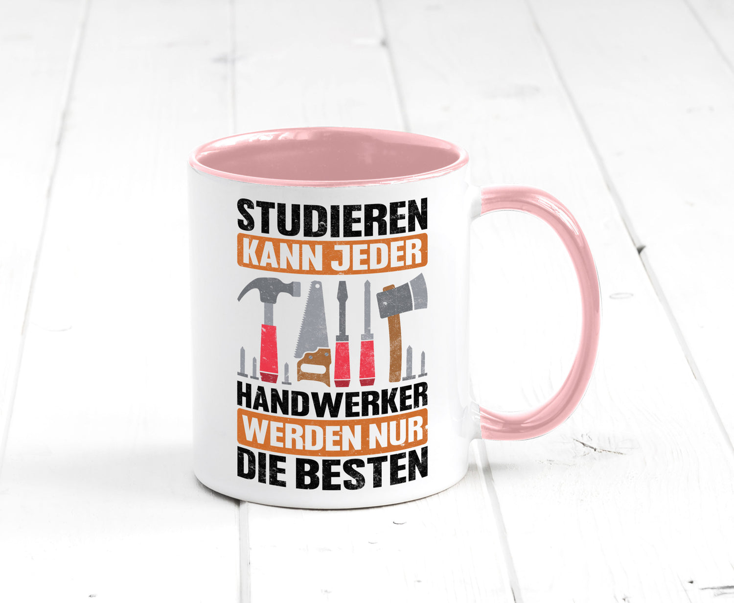 Studieren kann jeder handwerker nur die Besten | Werkzeug v2 Geschenk Humor