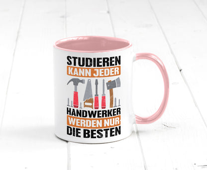 Studieren kann jeder handwerker nur die Besten | Werkzeug v2 Geschenk Humor