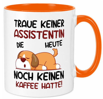 Traue keiner Assistentin | Assistenz Hilfskraft Humor Geschenkidee Tasse