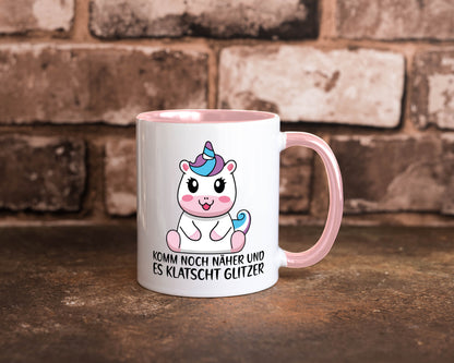 Komm näher und es klatscht Glitzer | Humor Einhorn Geschenkidee Tasse