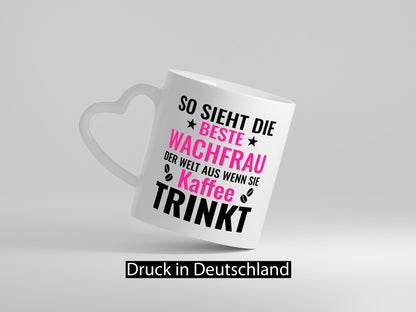 Kaffee trinkt: Wachfrau | Wachpersonal Nachtwächter lustiger Spruch Geschenk