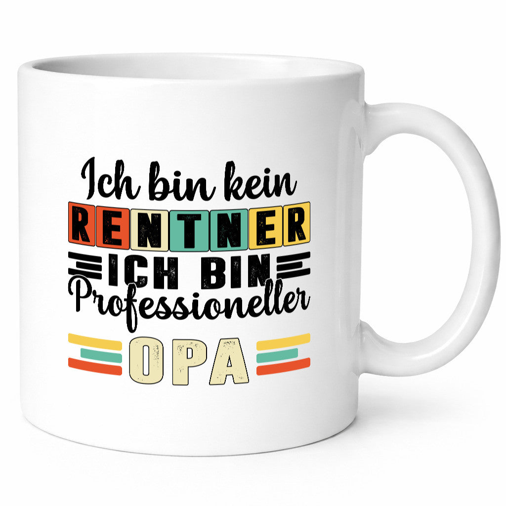 Bin kein Rentner Profesioneller Opa | Großvater Humor Familie Geschenkidee Tasse