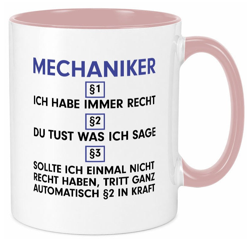 Ich habe immer Recht Mechaniker | KFZ Werkstatt Geschenk Humor Geschenkidee Tasse
