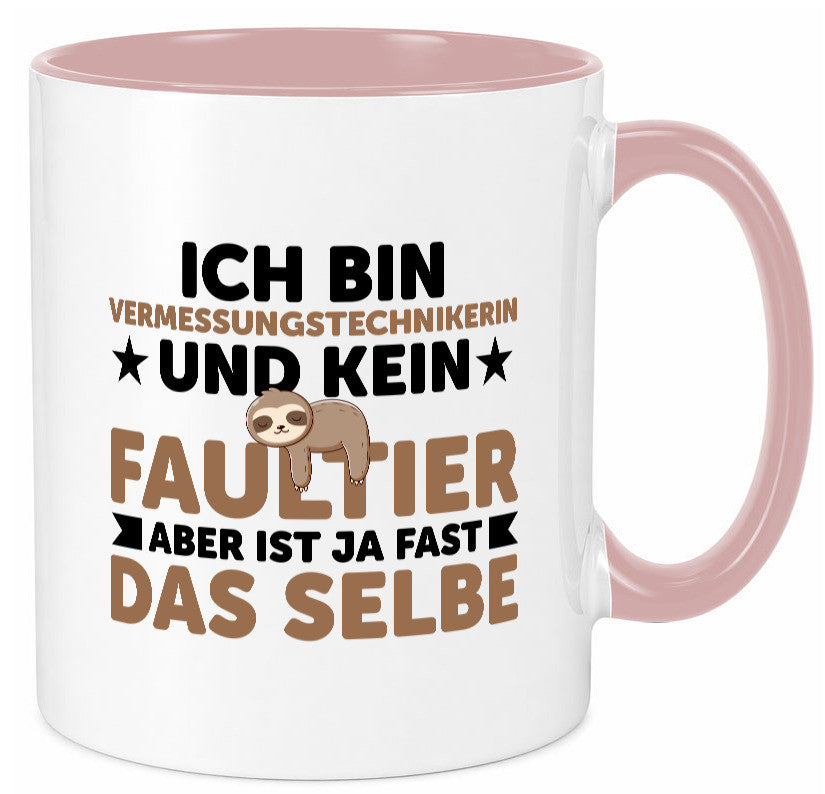 Ich bin kein Faultier: Vermessungstechnikerin | Techniker v2 lustiger Spruch