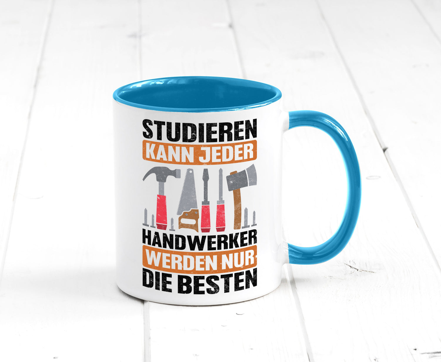 Studieren kann jeder handwerker nur die Besten | Werkzeug v2 Geschenk Humor