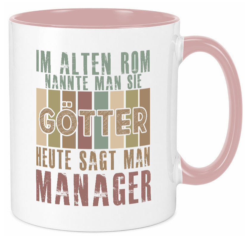 Heute sagt man: Manager | Management Humor Geschenkidee Tasse