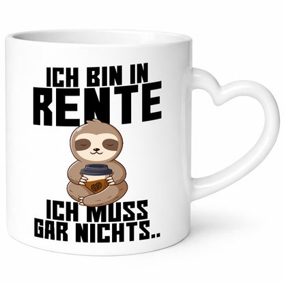 Ich muss gar nichts | Rentner Ruhestand lustig Jubiläum Geschenk Tasse