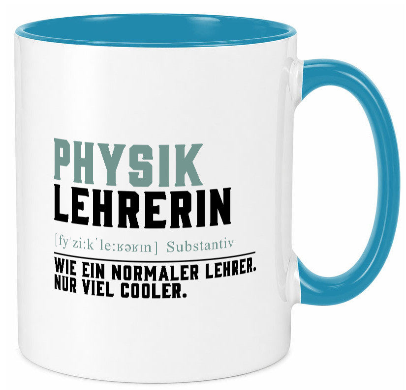 Physiklehrerin | Lehrerin Unterricht Lieblingslehrerin Geschenk Humor Tasse