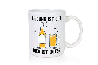 Bildung ist gut | Bier Biertrinker Party Humor Feier lustiger Spruch Geschenk