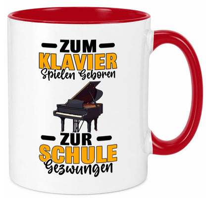 Zum Klavier spielen geboren zur Schule gezwungen v2 lustiger Spruch Geschenk