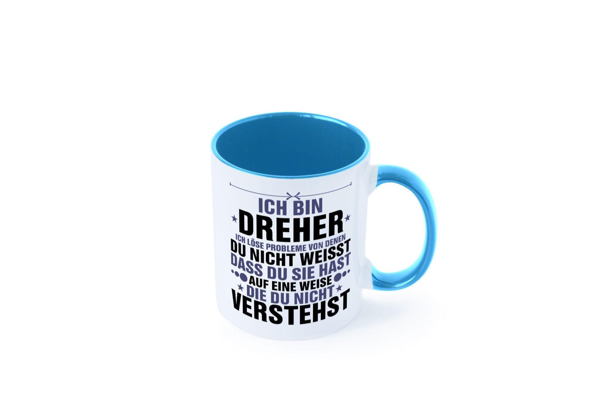 Löse Probleme: Dreher | Fräser lustiger Spruch Geschenk Humor Geschenkidee Tasse