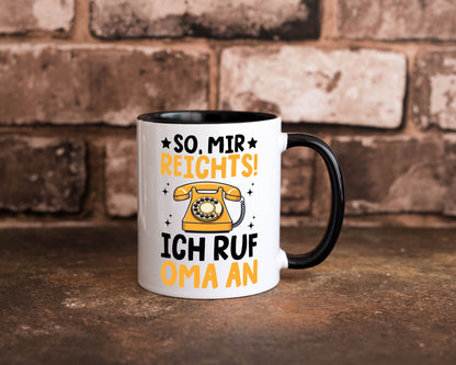Mir reichts ich ruf oma an | Enkelkinder lustig Familie Geschenkidee Geschenk