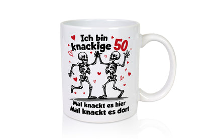 50. Geburtstag | Knackige 50 Ich bin alt Humor Geschenkidee Tasse