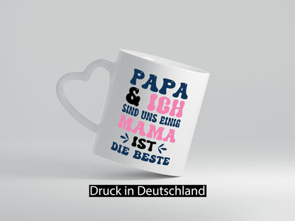 Papa und ich sind uns einig | Mama ist die Beste Best Mom lustig Familie
