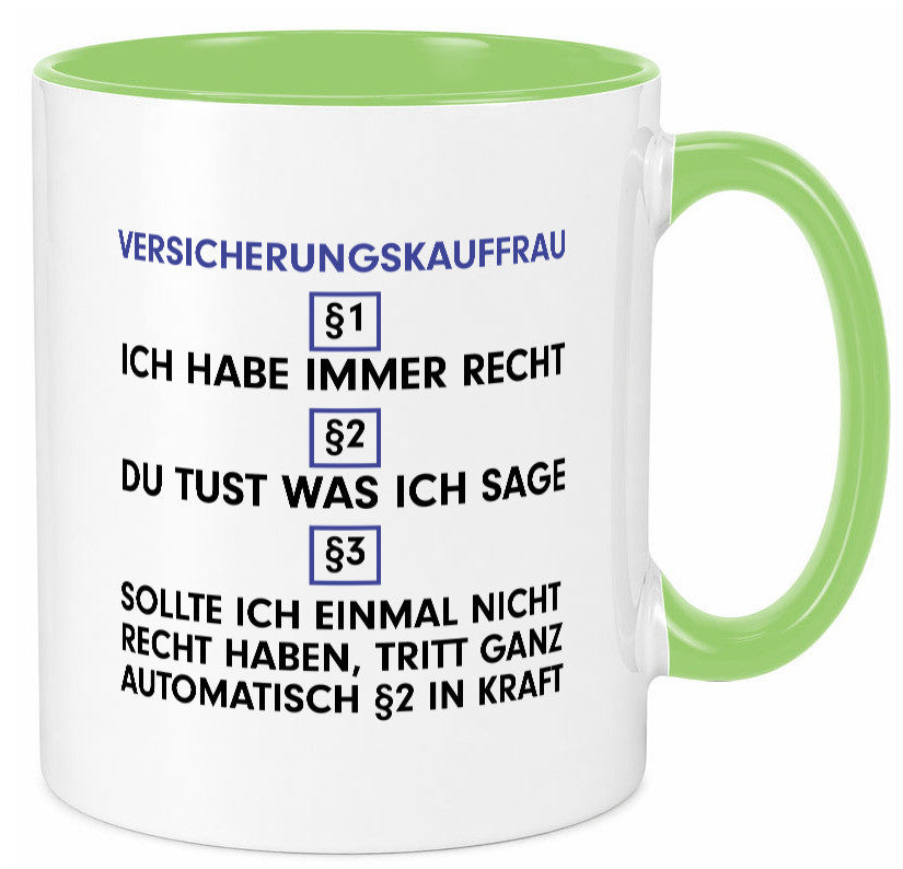 Ich habe immer Recht Versicherungskauffrau | Kauffrau v2 Geschenkidee Humor